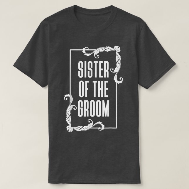 Camiseta Irmã do Noivo Presente de Irmã  (Frente do Design)