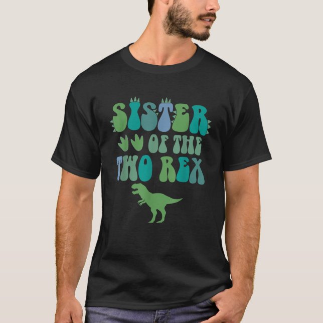 Camiseta Irmã Dos Dois Rex Birthday Boy T Rex Dinossaur (Frente)