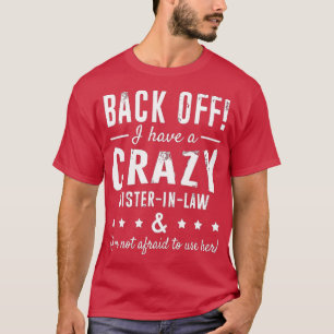 Camiseta Irmã Engraçada De Volta Eu Tenho Uma Irmã Louca
