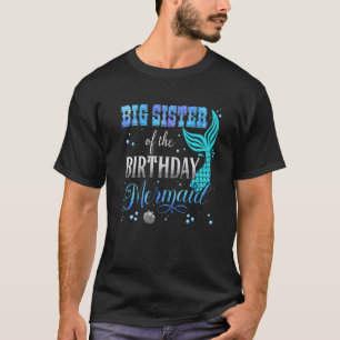 Camiseta Irmã Grande Da Sereia De Aniversário Pensava Que C