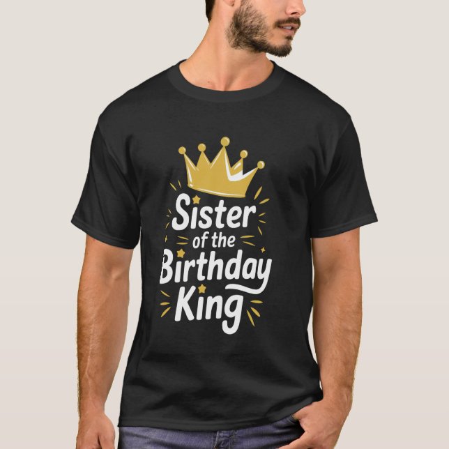 Camiseta Irmã Irmã Do Rei Do Aniversário (Frente)