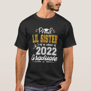 Camiseta Irmã Lil Orgulhosa De Uma Classe De Formando Seni