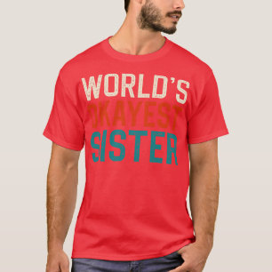 Camiseta irmã mais bonita do mundo