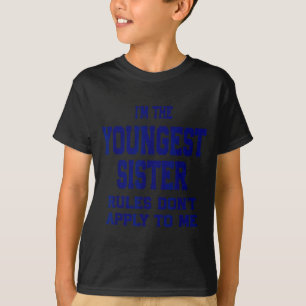 Camiseta Irmã Mais Nova As Regras Não Se Aplicam A Mim Dive