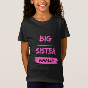 Camiseta irmã mais velha finalmente