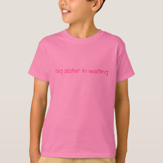 Camiseta irmã mais velha na espera