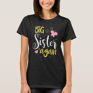 Camiseta Irmã mais velha novamente - Irmã filha mais velha