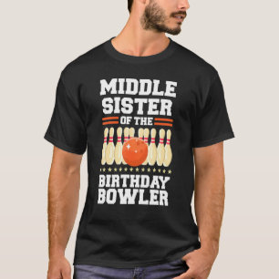 Camiseta Irmã Média Da Boliche De Aniversário Do Bowler