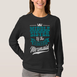 Camiseta Irmã Média Do Partido Da Sereia De Aniversário Bda