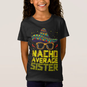 Camiseta Irmã Média Nacho Novo Grande Sis Funny Cinco De Mã