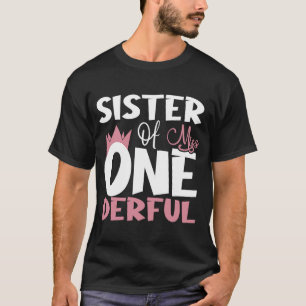 Camiseta Irmã Menina Um primeiro aniversario Maravilhoso