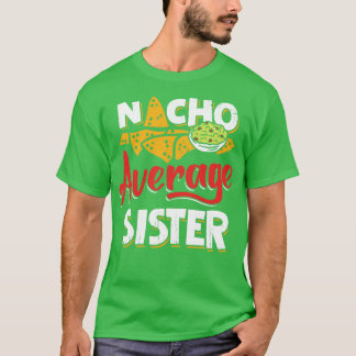 Camiseta Irmã Mexicana Nacho Lover Gift