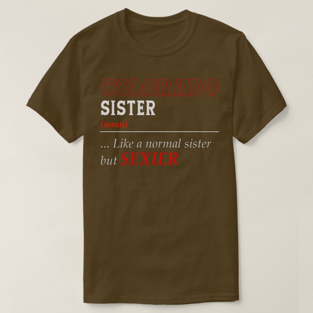 Camiseta Irmã Normal do Colorado (Frente do Design)