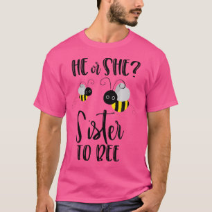 Camiseta Irmã O Que Será Que O Gênero Revelará Ele Ou Ela