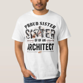 Camiseta Irmã Orgulhosa de um Arquiteto