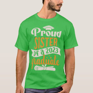 Camiseta Irmã Orgulhosa De Um Formando 2023