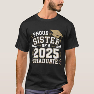 Camiseta Irmã Orgulhosa De Um Graduado Da Turma De 2025 Fam