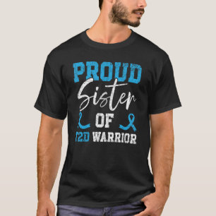 Camiseta Irmã Orgulhosa De Um Guerreiro T2D Sensibilização