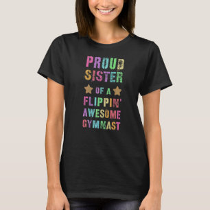 Camiseta Irmã Orgulhosa De Um Gymnast Incrível