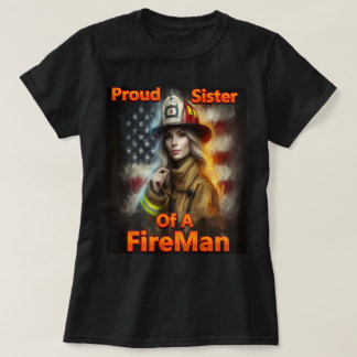Camiseta Irmã Orgulhosa De Um Herói Da Luta Contra O Fogo