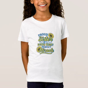 Camiseta Irmã Orgulhosa de um Milagre Totalmente Perfeito