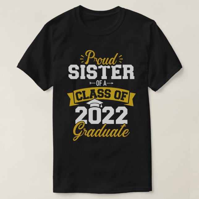 Camiseta Irmã orgulhosa de uma classe de formando 2022 gr (Frente do Design)