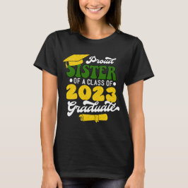 Camiseta IRMÃ Orgulhosa de uma Classe de Formando Dourado 2