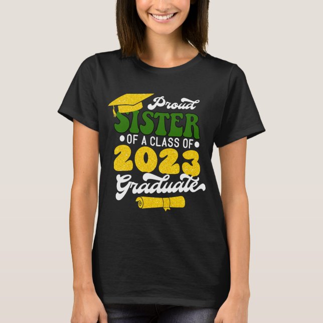 Camiseta IRMÃ Orgulhosa de uma Classe de Formando Dourado 2 (Frente)