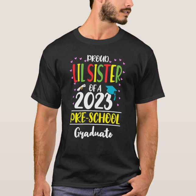 Camiseta Irmã Orgulhosa de uma Classe de Formando pré-escol (Frente)
