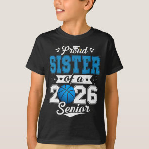 Camiseta Irmã Orgulhosa De Uma Graduação De Basquete Senior