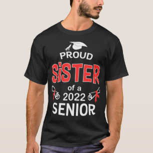 Camiseta Irmã Orgulhosa de uma graduação de Mais velho 2022