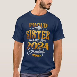 Camiseta Irmã Orgulhosa de uma Graduada da Turma de 2024 re