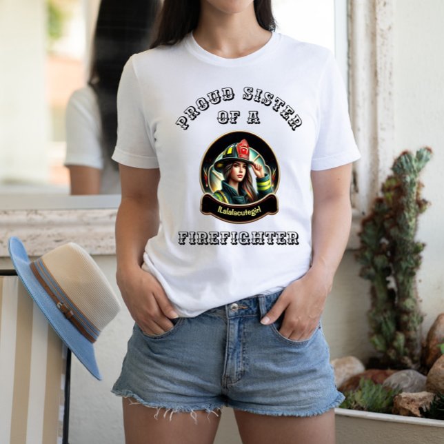 Camiseta Irmã Orgulhosa De Uma Imaginação De Bombeiro W (Criador carregado)