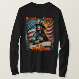 Camiseta Irmã Orgulhosa De Uma Insurdez De FireFighter