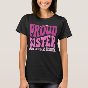 Camiseta Irmã Orgulhosa Do Meu Irmão Engraçadas,