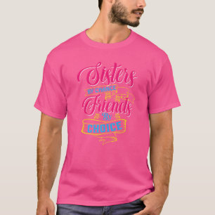 Camiseta Irmã Por Chance Amigo Por Escolha Feliz Melhor Ami