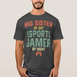 Camiseta Irmã Por Dia Esporta Jogador Por NoiteESports