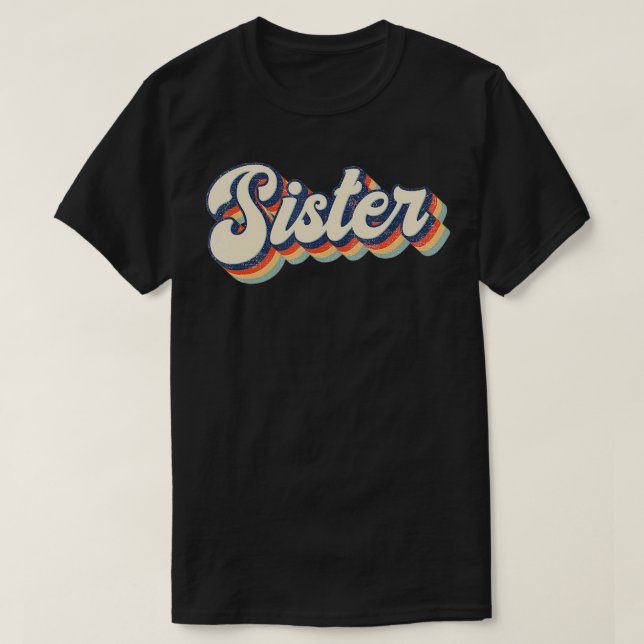Camiseta Irmã Retro Vintage Dotando Irmã Aniversário (Frente do Design)