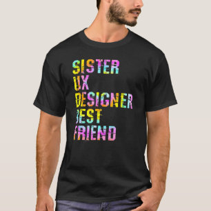 Camiseta Irmã Ux Designer Melhor Amigo Ui Design De Produto