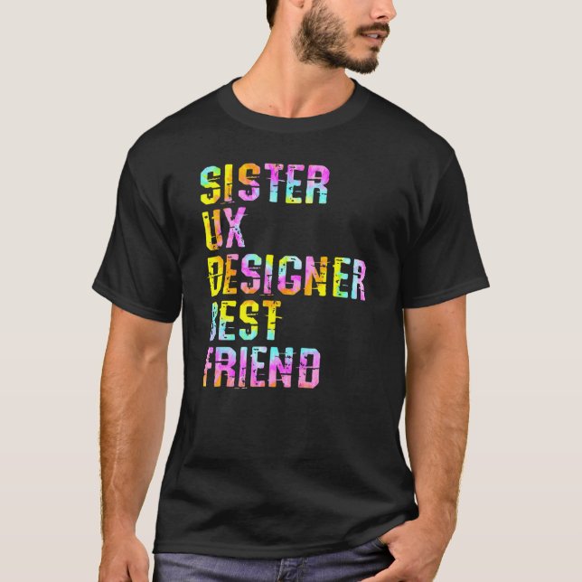 Camiseta Irmã Ux Designer Melhor Amigo Ui Design De Produto (Frente)