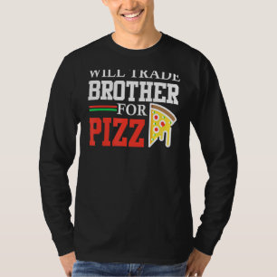 Camiseta Irmão Comercial Para Pizza Engraçado Irmã Engraçad