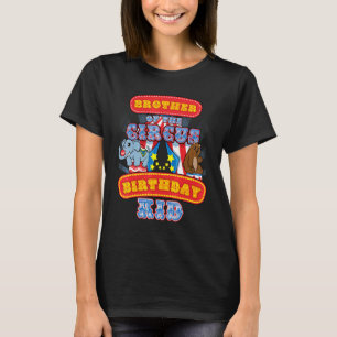 Camiseta Irmão De Circus Birthday Kid No Carnaval Festa B