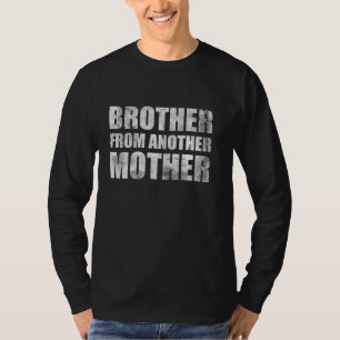 Camiseta Irmão De Outra Mãe, Os Melhores Amigos, Amizade