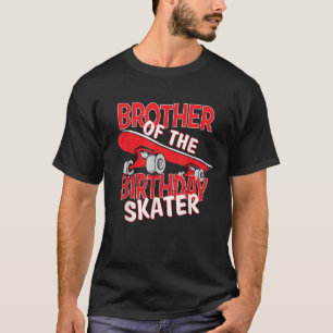 Camiseta Irmão Do Patinador De Aniversário E Garota Por Dia