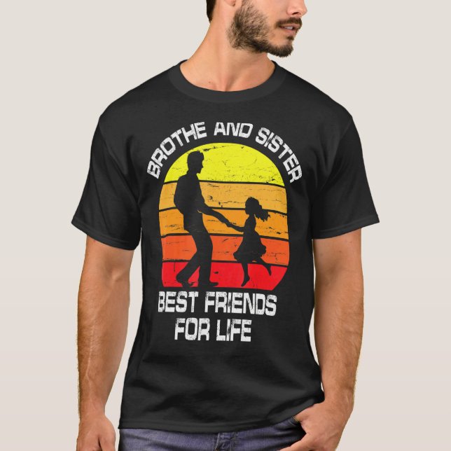 Camiseta Irmão E Irmã Os Melhores Amigos Para A Vida Feliz  (Frente)