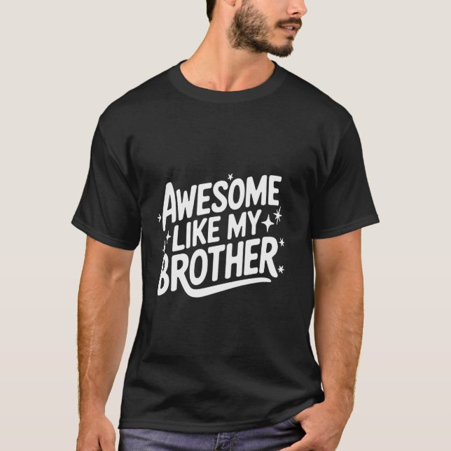 Camiseta Irmão Incrível Como Meu Irmão (Frente)