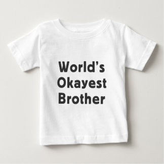 Camiseta Irmão mais Okayest do Mundo