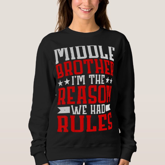 Camiseta Irmão Médio, sou a razão de termos regras (Frente)