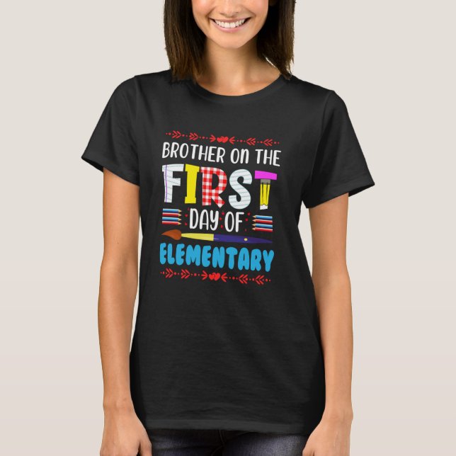 Camiseta Irmão No Primeiro Dia De Engraçado Elementar (Frente)