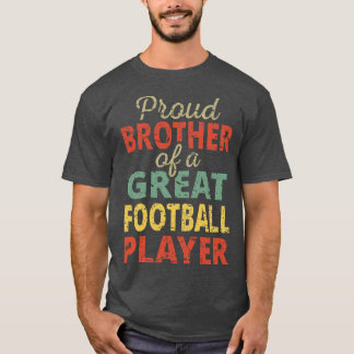 Camiseta Irmão Orgulhoso De Um Jogador De Excelente II